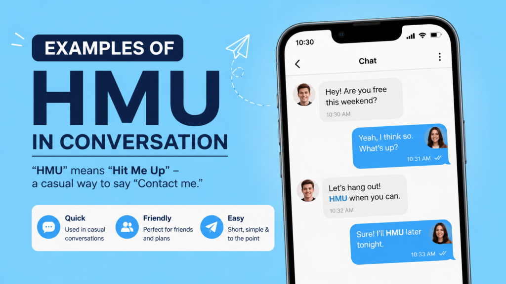 Examples of HMU in Conversation