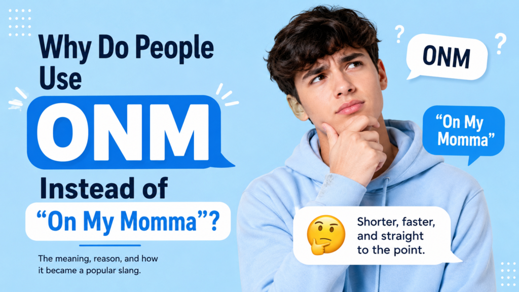 Why Do People Use ONM Instead of On My Momma
