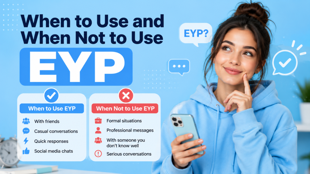 When to Use and When Not to Use EYP