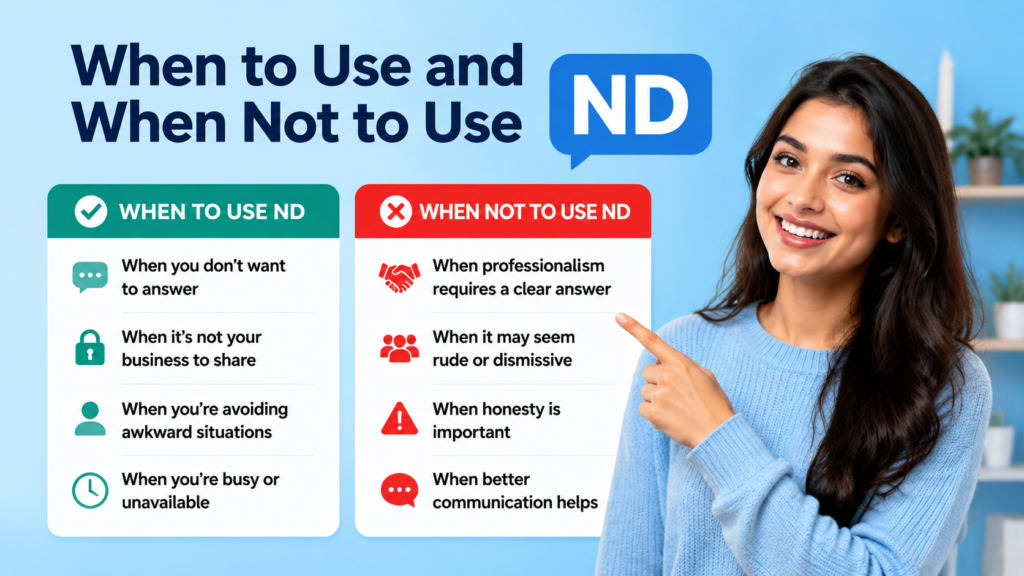 When to Use and When Not to Use ND