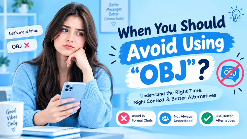 When You Should Avoid Using OBJ