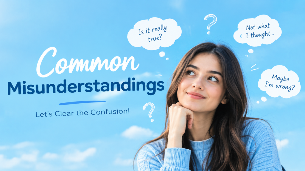 Common Misunderstandings