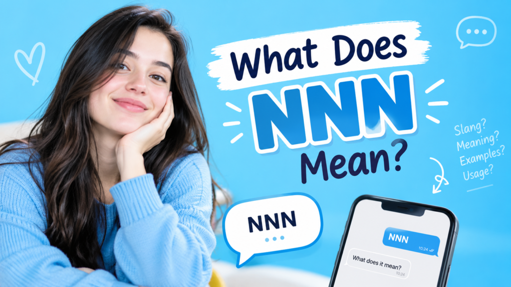 What Does NNN Mean