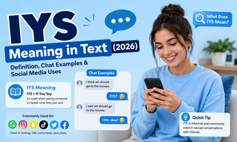 IYS Meaning in Text (2026) 🔍 Definition, Chat Examples & Social Media Uses