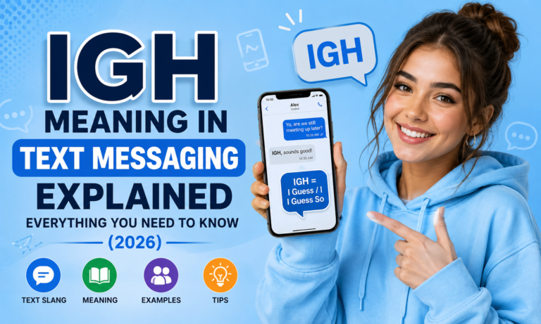 IGH Meaning in Text Messaging Explained Everything You Need to Know (2026)