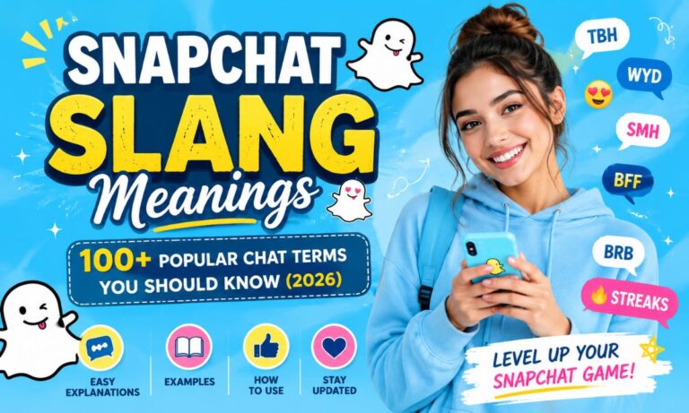 Snapchat Slang Meanings 100+ Popular Chat Terms You Should Know (2026)