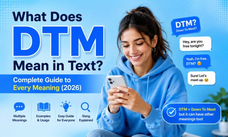 What Does DTM Mean in Text Complete Guide to Every Meaning (2026)