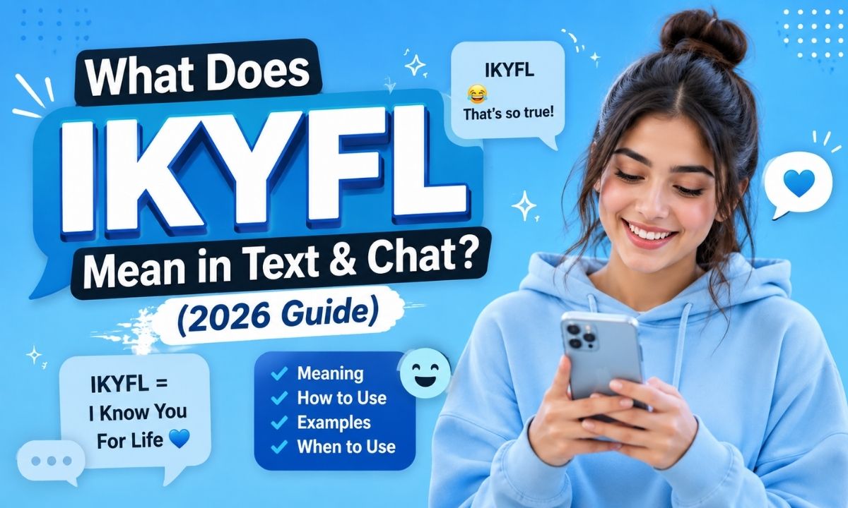 What Does IKYFL Mean in Text & Chat(2026 Guide)