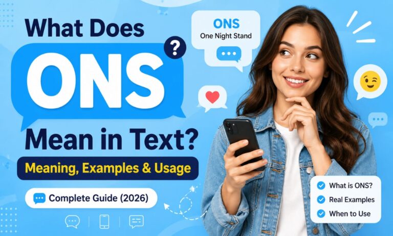 What Does ONS Mean in Text Meaning, Examples & Usage (2026)