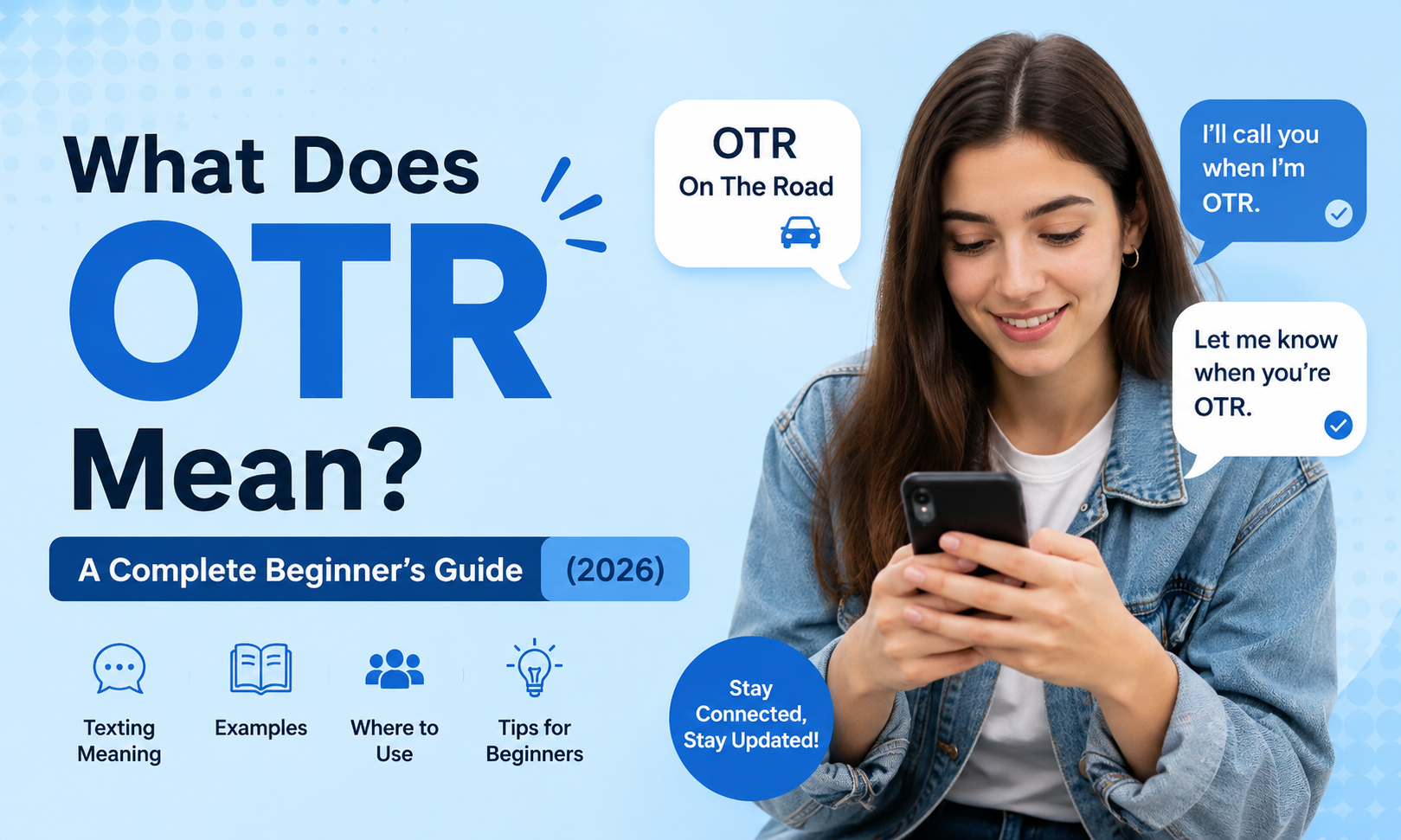 What Does OTR Mean A Complete Beginners Guide (2026)