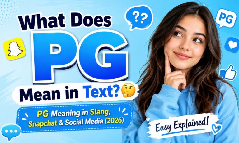 What Does PG Mean in Text PG Meaning in Slang, Snapchat & Social Media (2026)