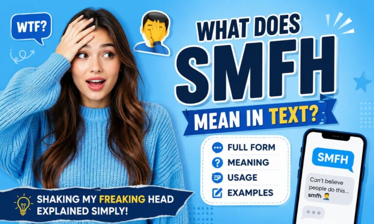 What Does SMFH Mean in Text Full Form, Meaning, Usage & Examples (2026)
