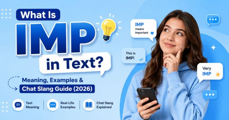 What Is IMP in Text Meaning, Examples & Chat Slang Guide (2026)