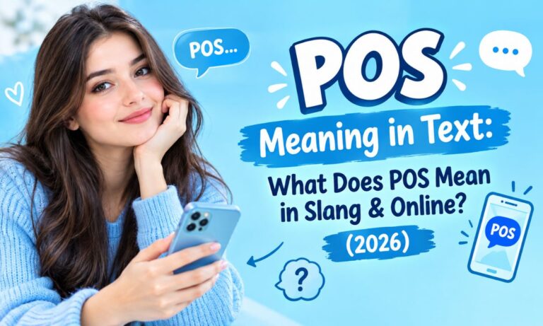 POS Meaning in Text What Does POS Mean in Slang & Online (2026)