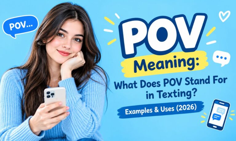POV Meaning What Does POV Stand For in Texting Examples & Uses (2026)