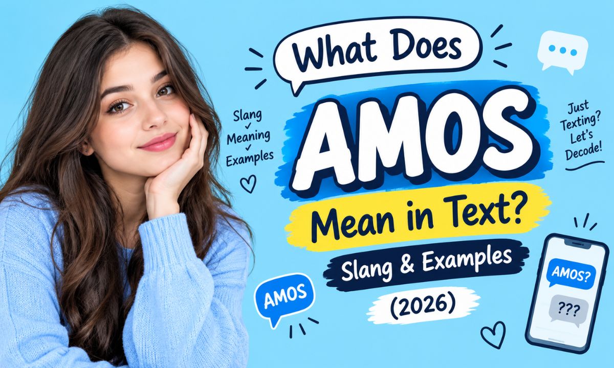 What Does AMOS Mean in Text Slang & Examples (2026)